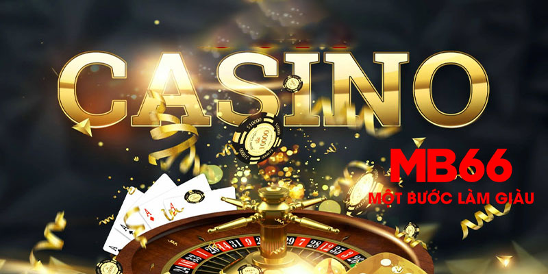 Casino MB66 | Thiên Đường Giải Trí Đẳng Cấp Quốc Tế!